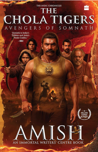 The Chola Tigers: Avengers of Somnath